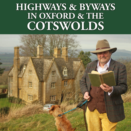 Highways & Byways in Oxford and the Cotswolds: Audiobook Digital Download
