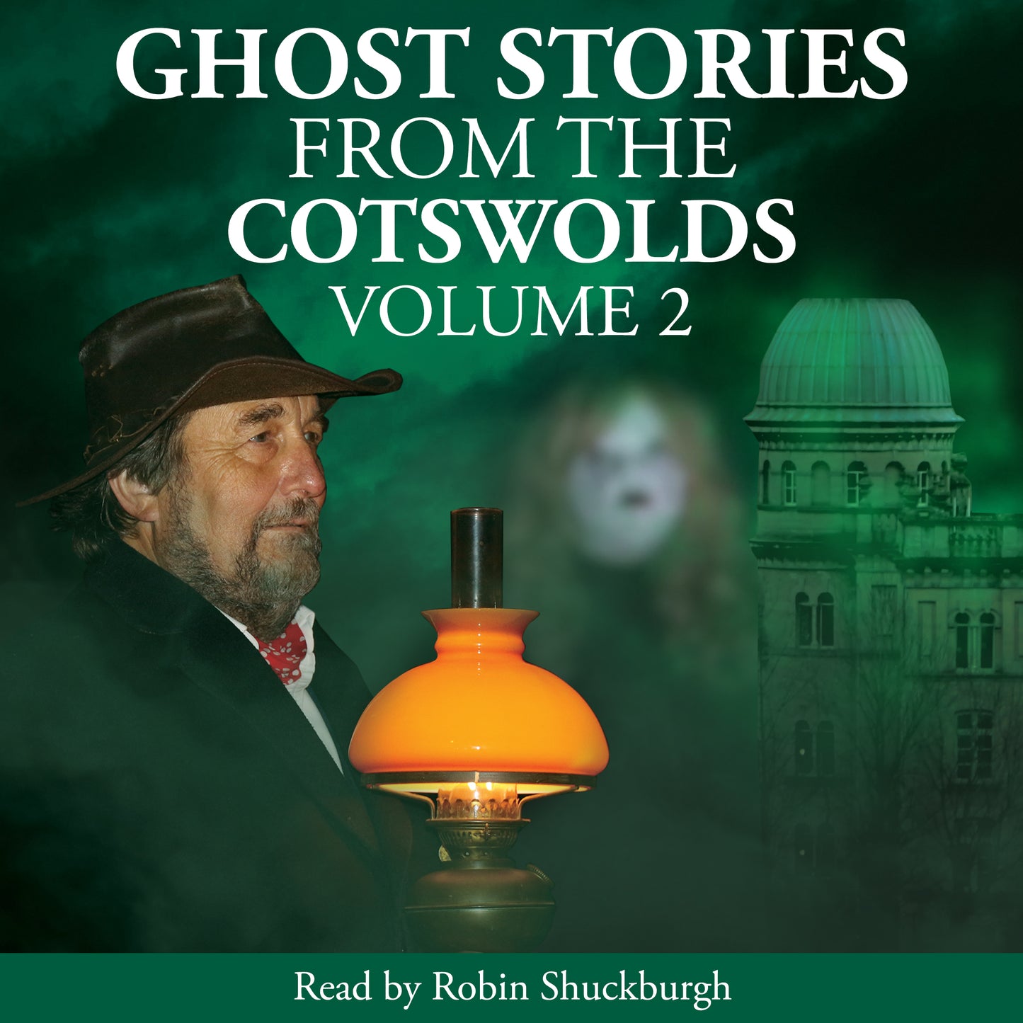 Ghost Stories from the Cotswolds Volume 2: Audiobook by Robin Shuckburgh