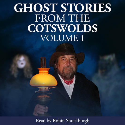 Ghost Stories from the Cotswolds: Audiobook by Robin Shuckburgh